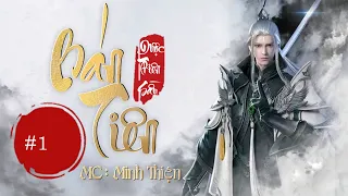 Bán Tiên - Tập 1 - Đi Thi - Mc Minh Thiên | Truyện Tiên Hiệp Hot 2022