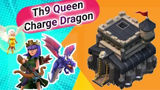 Th9 Queen Charge Dragon Attack Strategy | Th9 QC Dragon Attack | Clash Of Clans