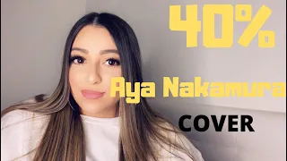 40% - Aya Nakamura ( Cover )