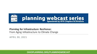 Planning for Infrastructure Resilience: From Aging Infrastructure to Climate Change