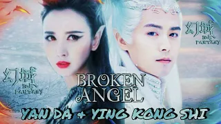 ICE FANTASY-Yan Da & Ying Kong Shi "BROKEN ANGEL"