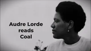 AUDRE LORDE reads "Coal"