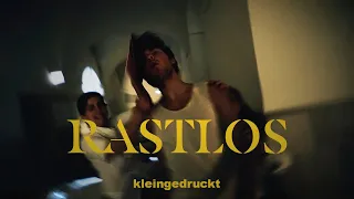 Kleingedruckt - Rastlos [Official Video]