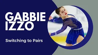 Gabbie Izzo: Switching to Pairs with Thierry Ferland (A TSL Interview)