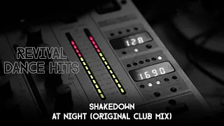 Shakedown - At Night (Original Club Mix) [HQ]