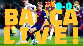 ⚽ Barça 0 - 0 Real Madrid | BARÇA LIVE: Warm Up & Match Center #ElClásico