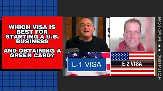 Which Visa Is Best For Starting A U.S. Business And Getting A Green Card?