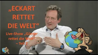 Umdenken // Dr. Eckart von Hirschhausen // "Günter rettet die Welt" – live // Teil 2