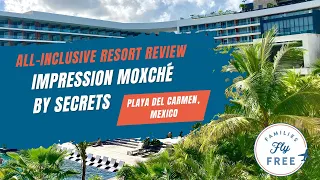 Impressions Moxche by Secrets  Hyatt All Inclusive | Tour and Review