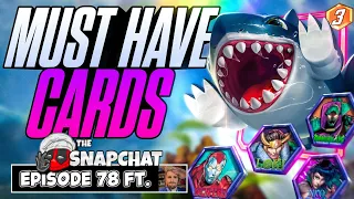 Marvel Snap's MUST HAVE CARDS! | The Snap Chat Podcast #78