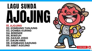 LAGU SUNDA AJOJING