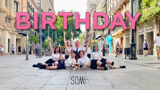 [KPOP IN PUBLIC] JEON SOMI (전소미) - BIRTHDAY | Dance cover by Aelin Crew