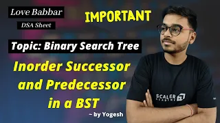 Find Inorder Successor and Predecessor in a BST | Binary Search Tree | Babbar DSA Sheet | Amazon 🔥