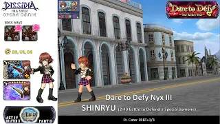 DFFOO [GL] Dare to Defy Nyx III SHINRYU: Cater Solo