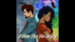 A Fairy Tale for Adults - Episode Three