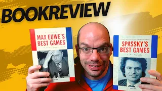 Book Reviews: Max Euwe's Best Games and Spassky's Best Games