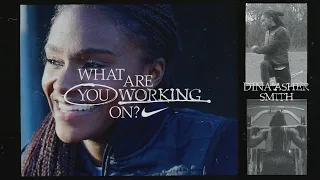 Dina Asher-Smith | What Are You Working On? (E17) | Nike