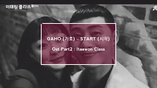 Start Over (시작) - Gaho (가사) (Ost Part2 Itaewon Class) *easy lyrics