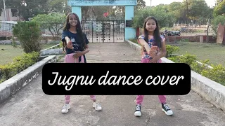 jugnu / dance cover/ Isha and mouli/ Manish dupare