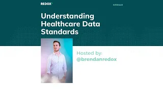 Healthcare Data Standards 101