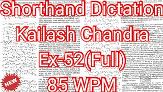 Kailash Chandra Transcription No 52 | 85 wpm | Volume 3 #English_Shorthand