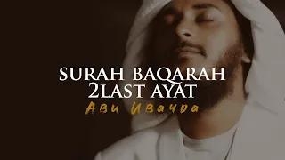 হৃদয় উজার করা কন্ঠে সূরা বাকারার শেষ দুই আয়াত | Surah Baqarah Last 2 Verses | Abu ubayda