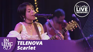 En Lefko LIVE SESSIONS: TELENOVA - Scarlet | En Lefko 87.7