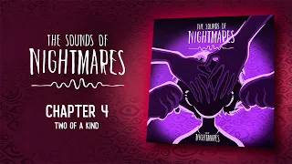 The Sounds of Nightmares – Chapter 4: Two of a Kind