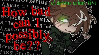 how bad can I be? || c!dream's crimes || trend