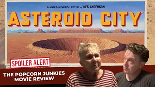 ASTEROID CITY - The Popcorn Junkies Movie Review (Spoilers)