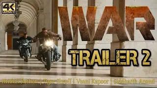 War Trailer 2 | Hrithik Roshan | Tiger Shroff | Vaani Kapoor | Releasing 2 Oct 2019 | 4K UHD Trailer