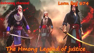 Lwm feej tub nab dub The shaman Part 674 -Tawm Tsam Tus Neeg Phem - Swordsman of Justice story