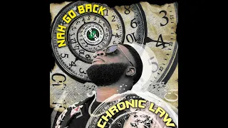 Chronic Law - Nah Go Back (Official Audio)
