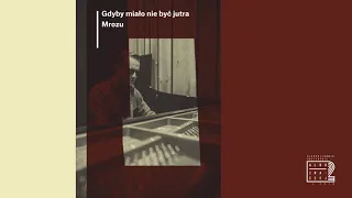 Albo Inaczej 2 - Mrozu - Gdyby miało nie być jutra