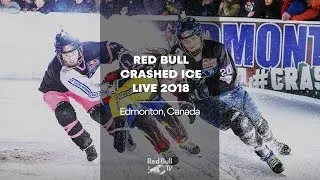 REPLAY Red Bull Crashed Ice 2018 | Edmonton, Canada