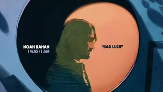 Noah Kahan - Bad Luck (Official Audio)