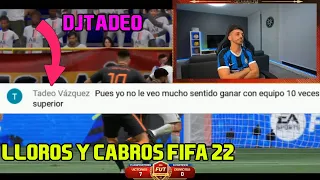 DjMaRiiO Y TADEO | LLOROS Y CABREOS FIFA 22