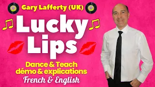 Lucky Lips Line Dance (Dance & teach / Démo & explications / French & English)