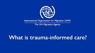 Caring for Victims of Trafficking 2/3: Trauma-informed care