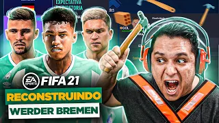 RECONSTRUINDO WERDER BREMEN!! FIFA 21 Modo Carreira! ⛏🏆