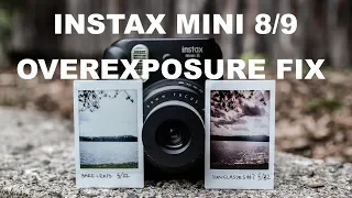 Instax Mini 8 9 OVEREXPOSURE FIX