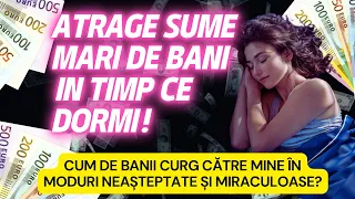 REPROGRAMEAZĂ-ȚI SUBCONȘTIENTUL ÎN TIMP CE DORMI - AFORMAȚII PENTRU BANI, SUCCES, NOROC ȘI ABUNDENȚĂ