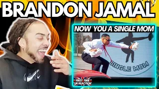 LOLOL!!!! Brandon Jamal - Now You A Single Mom - (official music video) [FIRST TIME UK REACTION]