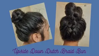 Upside Down Dutch Braid Bun