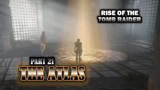 Rise of the Tomb Raider -Part 21 -RISING TIDE, ESCAPE THE ARCHIVE & THE GATHERING