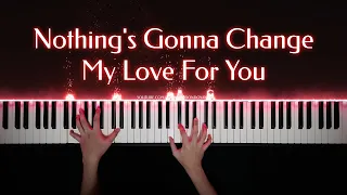 Nothing's Gonna Change My Love For You | Piano Cover with Strings (with PIANO SHEET)