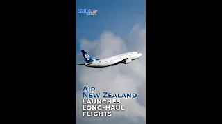 Air New Zealand launches long-haul flights