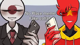 No Place meme | Fake Collab #ebifakecollab (countryhumans)