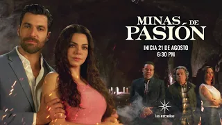 Minas de Pasión inicia 21 de agosto