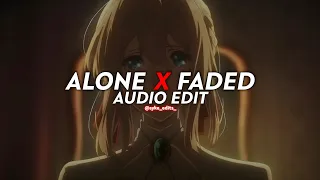 faded x alone 2 - alan walker [edit audio]